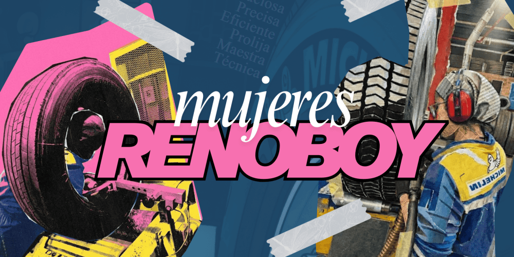MUJER RENOBOY Campaña Mujeres Reencauchadoras Renoboy