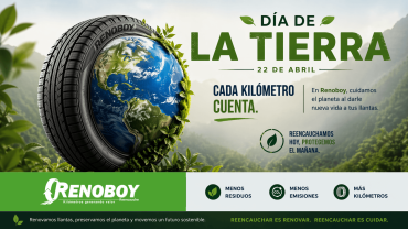 Día de la Tierra: cómo el reencauche de llantas ayuda a reducir costos y cuidar el planeta