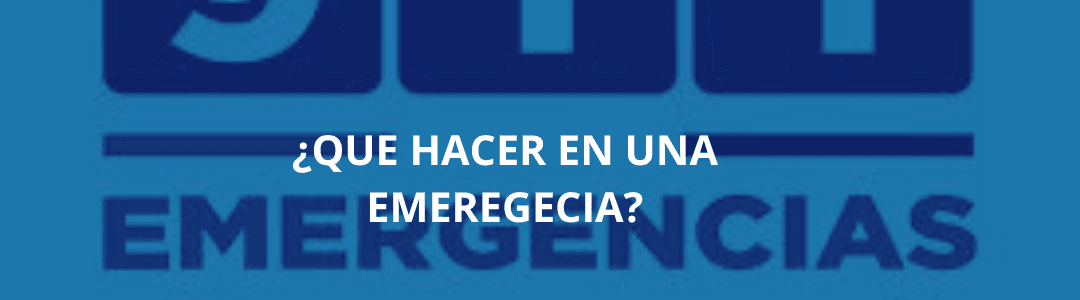 🚨🆘 ¿QUÉ HACER EN CASO DE UNA EMERGENCIA? 🆘🚨